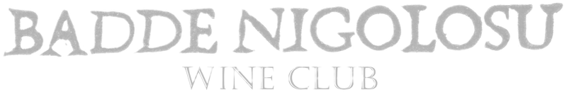 BADDE NIGOLOSU WINE CLUB